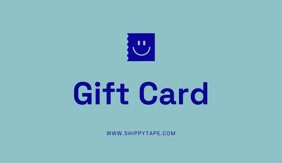 Shippy Tape Gift Card - Shippy Tape