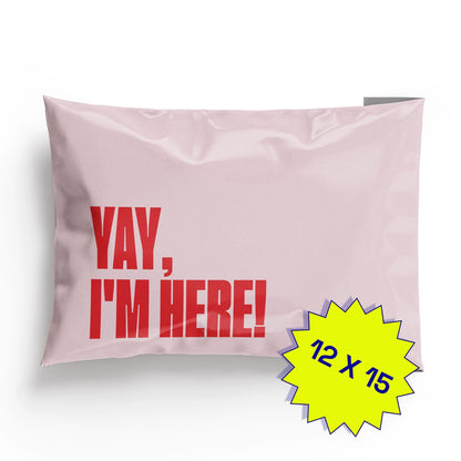 Poly Mailer Self-Sealing Shipping Envelopes – Yay, I'm Here! Pink/Red (Pack of 100)